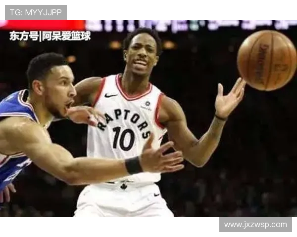 德马尔德罗赞的篮球之路与个人成长的启示