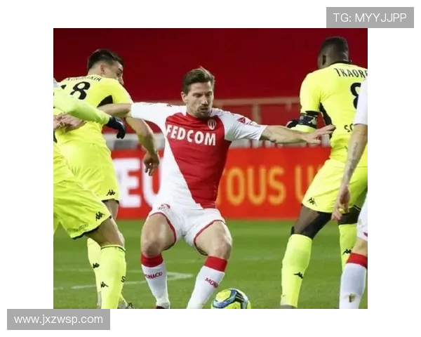 法甲精彩对决摩纳哥主场迎战布雷斯特全力争胜 法甲精彩对决摩纳哥主场迎战布雷斯特全力争胜